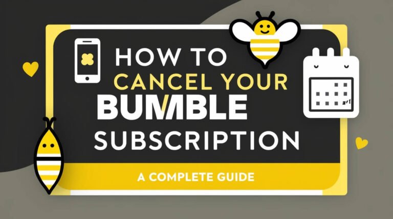 How to Cancel Your Bumble Subscription